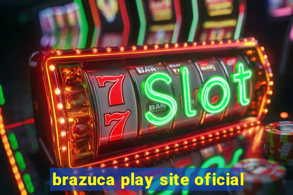 brazuca play site oficial